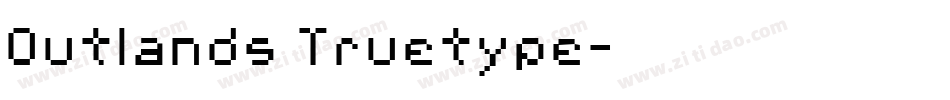 Outlands Truetype字体转换